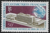 1970 French Antarctic.  SG.60  New UPU Headquarters Building Berne.  U/M (MNH)